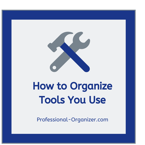 How to Organize the Tools You Use